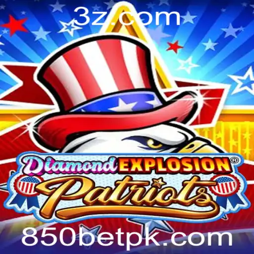 850bet - Descubra o Fascinante Mundo de DiamondExplosionPatriots e a Emoção do 850bet
